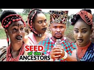 SEED OF THE ANCESTORS SEASON 1&2 "FULL MOVIE" - (Zubby Michael) 2020 Latest Nollywood Epic Movie