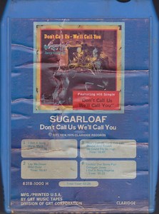 Sugarloaf / Jerry Corbetta - Don't Call Us, We'll Call You