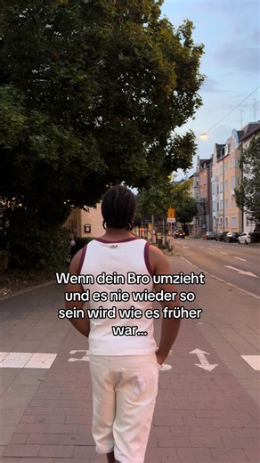 Wenn dein Bro umzieht – Wenn nichts mehr wie früher ist