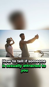 138K views · 925 reactions | Clear signs they’re sexually attracted...
