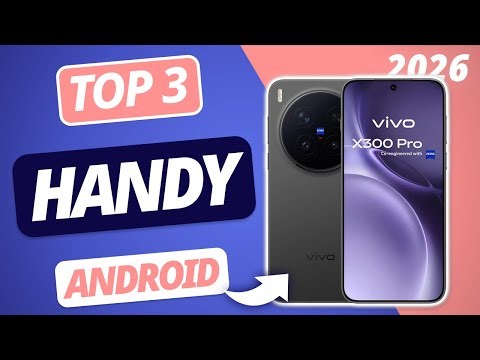 Das beste ANDROID SMARTPHONE 2026 | TOP 3 Handys im Vergleich