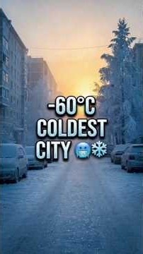 🥶 Welcome to the Coldest Major City on Earth! ❄️🇷🇺