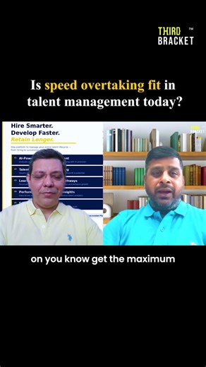 Is speed overtaking fit in talent managment today ?