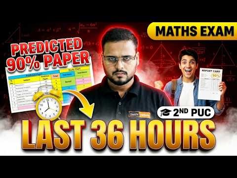 🚀 Last 36 Hour Study Plan for 2nd PUC Maths Boards 2026 | Full Marks Strategy
