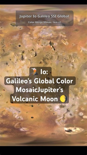 🌋 Exploring Io: Galileo’s Global Color Mosaic of Jupiter’s Volcanic Moon #space #universe #nasa