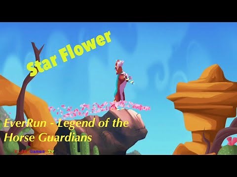 EverRun - Legend of the Horse Guardians - Run with Star Flower - Kids Game