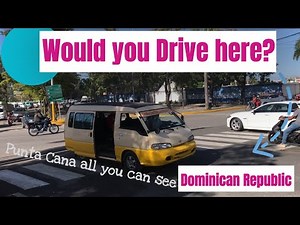 Would you drive in the Dominican Republic? With Punta Cana all you can see I drive here, have a look