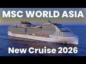 MSC WORLD ASIA – New Cruise Ship 2026 – First Look & Innovations