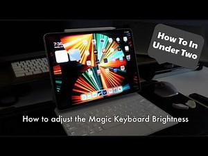 How to Adjust Magic Keyboard Brightness | How To In Under Two