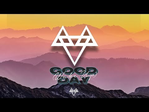 NEFFEX - Good Day (Wake Up) ☀️ | [1 Hour Version]