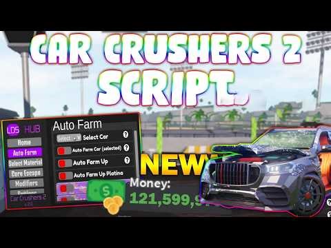 *NEW* Car Crushers 2 Script (PASTEBIN 2026) ( INF MONEY , AUTOFARM , MONEY FARM , SPEED BOOST )