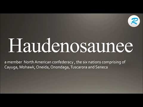 How to pronounce Haudenosaunee