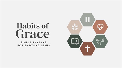 3/1/26 (10:30am) - Matthew 6 (Habits of Grace: Meditation and Fasting )