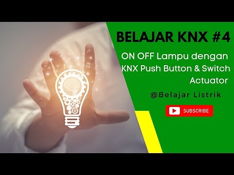 Belajar KNX #4 - Cara Program On Off Lampu dengan KNX Devices | Tutorial KNX