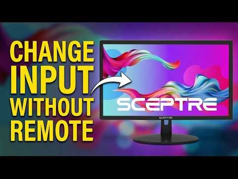 How To Change Input On Sceptre Monitor Without Remote (2026) - Manual Tutorial