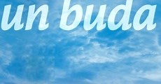 Un buda (2005)  - Ver Película Completa en Español / Castellano - FULLTV