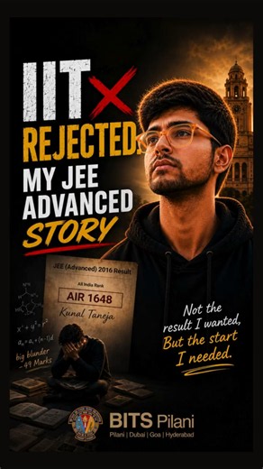 AIR 1648 in JEE Advanced… Still I Rejected IIT for BITS Pilani | Kunal Taneja | Real Story #jee2026
