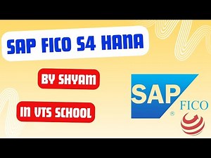 SAP FICO H4 HANA - Day 5 | VTS SCHOOL | SHYAM