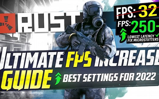 🔧RUST- 显著地提升性能 - FPS和一些设置
