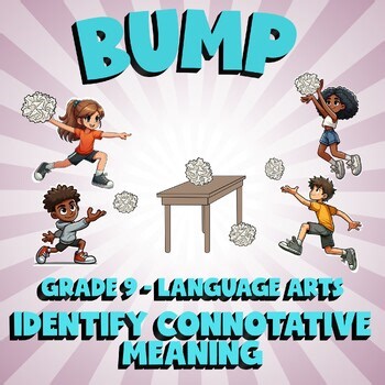Identify Connotative Meaning BUMP ELA Game - No Prep Grade 9 Review Activity