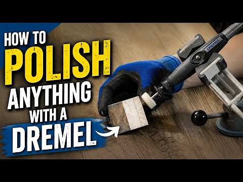 How to Polish ANYTHING with the Dremel Rotary Tool