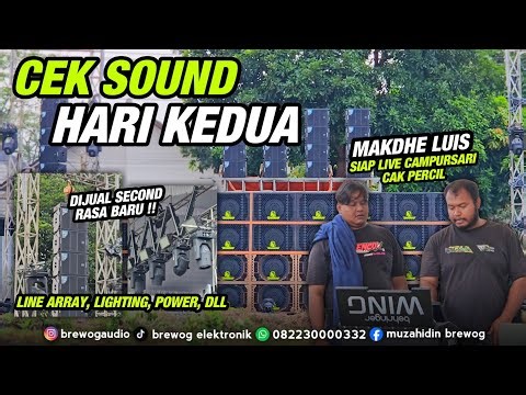 CEK SOUND HARI KEDUA MAKIN NGEERII !! MAKDHE LUIS SIAP MODE LIVE CAMPURSARI CAK PERCIL CS