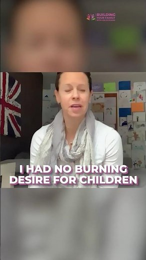 I had no burning desire for children | Building your family