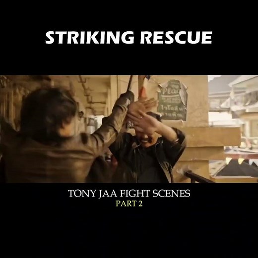 TONY JAA FIGHT SCENES PART 2 || STRIKING RESCUE #movie #film #tonyjaa