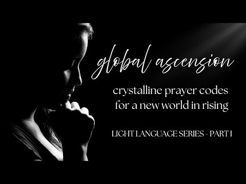 5D Crystalline Activation | Light Language Prayer for Humanity’s Rising