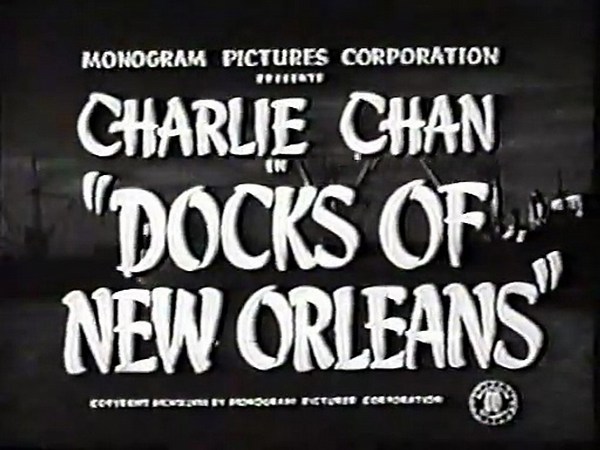 On The Docks Of New Orleans Charlie Chan - 1948