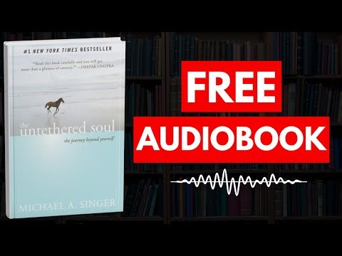The Untethered Soul by Michael A. Singer [ Full Audiobook Free ]