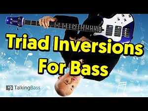 Triad Inversions For Bass - What They Are & How To Use Them!