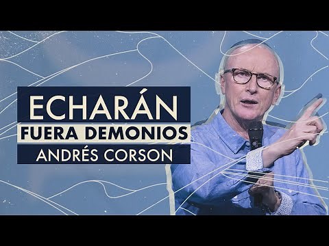 📺 Echarán fuera demonios - Andrés Corson - 22 Julio 2020 | Prédicas Cristianas