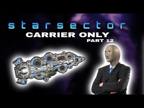 Oh Hail The ODYSSEY ! - Starsector Carrier Only Run - Part 12