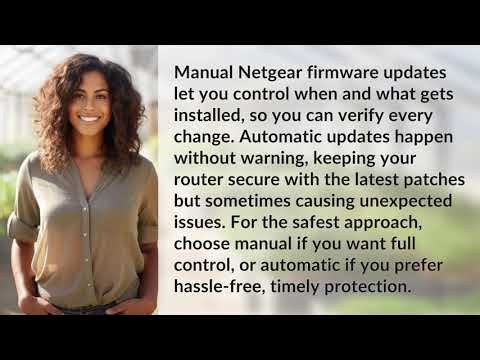 Manual vs Automatic Netgear Firmware Updates: Which Is Safer?