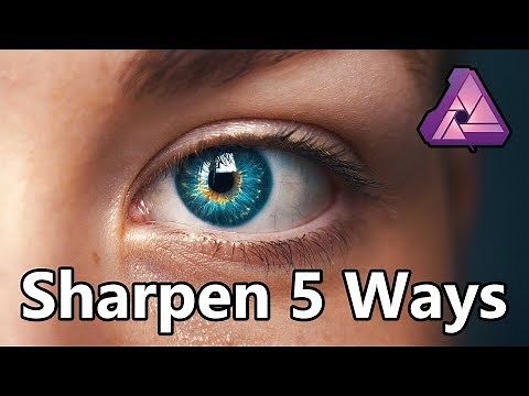 Sharpen 5 Ways with Affinity Photo + Free Macro