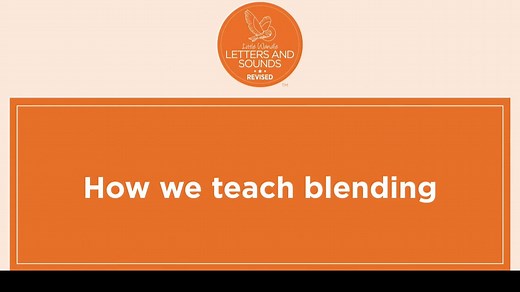 How we teach blending