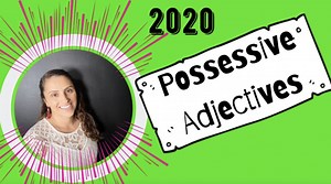 Spanish Possessive Adjectives: A Complete Guide - Teacher Catalina