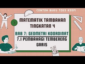 F4 BAB 7 Geometri Koordinat | 7.1 Pembahagi Tembereng Garis| Contoh buku teks | KSSM Add Maths