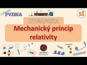 Mechanický princip relativity (Galileův princip relativity) - fyzika SŠ