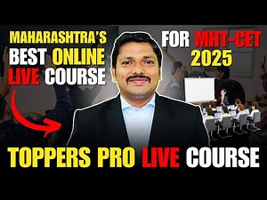 BEST ONLINE LIVE COURSE FOR MHT-CET 2025 : TOPPERS PRO - MAHARASHTRA'S BEST LIVE BATCH | DINESH SIR