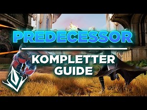 SO spielt man Predecessor RICHTIG! (Muss jeder Anfänger gucken!)