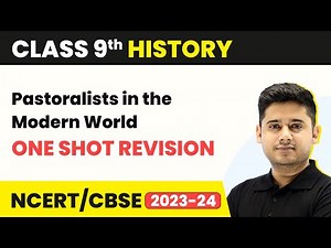 Pastoralists in the Modern World - One Shot Revision | Class 9 History Chapter 4 (2022-23)