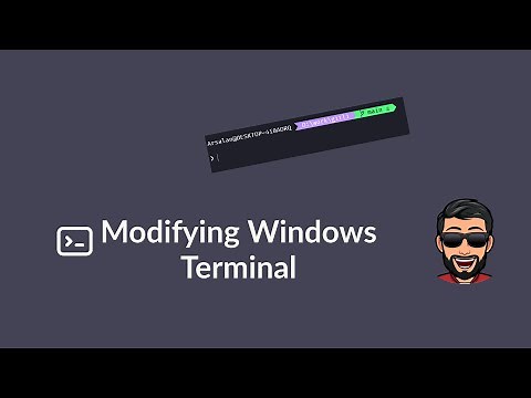 Modifying Windows Terminal - Custom Terminal
