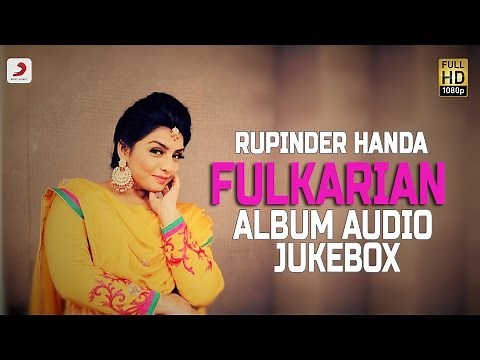 Rupinder Handa | Fulkarian Album | Audio Jukebox