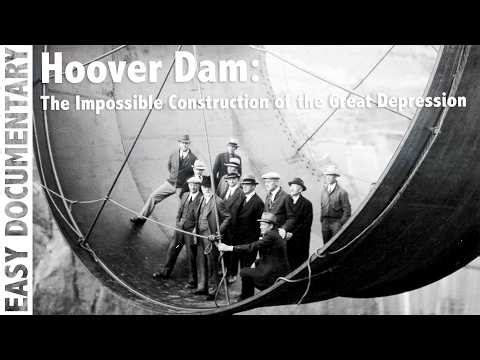 Hoover Dam: The Impossible Construction of the Great Depression - Full History Documentary