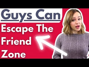 How To Escape The Friend Zone! If You're Friendzoned Do THIS To Escape