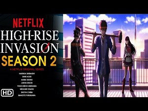 High-Rise Invasion Season 2 (2021) | Netflix, Release Date, Cast, Episode 1, Plot, Anime