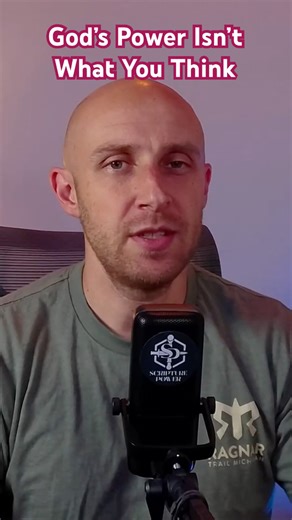 God’s Power Isn’t What You Think