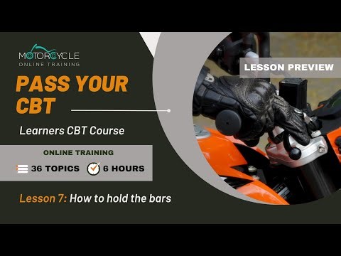 Learn How to Hold the Motorcycle Handlebars Correctly - CBT Online Course Learn to Ride Lesson 7